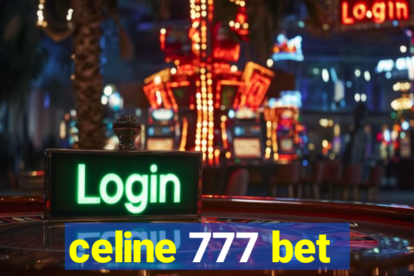 celine 777 bet